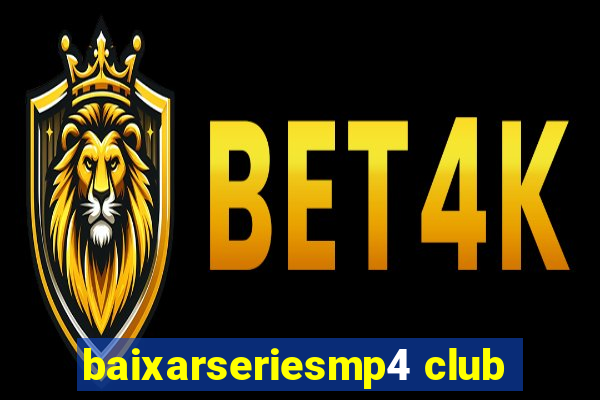 baixarseriesmp4 club